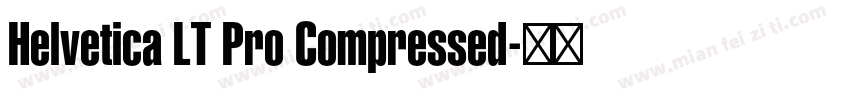 Helvetica LT Pro Compressed字体转换